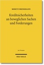 Cover: Kreditsicherheiten an beweglichen Sachen und Forderungen - Mohr Siebeck
