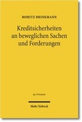Abbildung von: Kreditsicherheiten an beweglichen Sachen und Forderungen - Mohr Siebeck