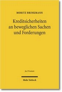 Abbildung von: Kreditsicherheiten an beweglichen Sachen und Forderungen - Mohr Siebeck