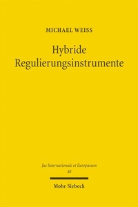 Enlarge image Cover: Hybride Regulierungsinstrumente - Mohr Siebeck