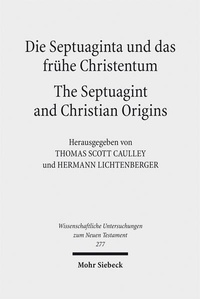 Abbildung von: Die Septuaginta und das frühe Christentum - The Septuagint and Christian Origins - Mohr Siebeck