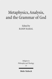 Enlarge image Cover: Metaphysics, Analysis, and the Grammar of God - Mohr Siebeck