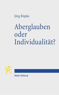 Abbildung von: Aberglauben oder Individualität? - Mohr Siebeck