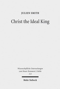 Cover: Christ the Ideal King - Mohr Siebeck