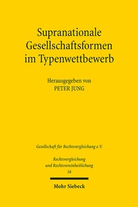 Abbildung von: Supranationale Gesellschaftsformen im Typenwettbewerb - Mohr Siebeck