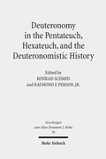 Cover: Deuteronomy in the Pentateuch, Hexateuch, and the Deuteronomistic History - Mohr Siebeck