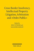 Abbildung von: Cross-Border Insolvency, Intellectual Property Litigation, Arbitration and Ordre Public - Mohr Siebeck
