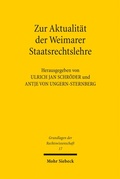 Cover: Zur Aktualit&auml;t der Weimarer Staatsrechtslehre - Mohr Siebeck