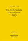 Cover: Die Zinsbereinigte Gewinnsteuer (ZGS) - Mohr Siebeck