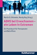 Cover: ADHS bei Erwachsenen - ein Leben in Extremen - Kohlhammer