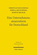 Cover: Eine Unternehmenssteuerreform f&uuml;r Deutschland - Mohr Siebeck