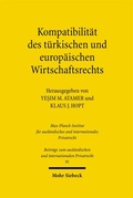 Cover: Kompatibilit&auml;t des t&uuml;rkischen und europ&auml;ischen Wirtschaftsrechts - Mohr Siebeck