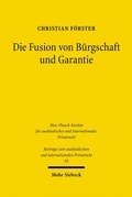 Cover: Die Fusion von B&uuml;rgschaft und Garantie - Mohr Siebeck