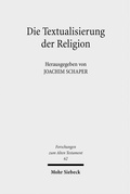 Cover: Die Textualisierung der Religion - Mohr Siebeck