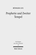 Cover: Prophetie und Zweiter Tempel - Mohr Siebeck