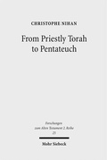 Cover: From Priestly Torah to Pentateuch - Mohr Siebeck