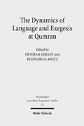 Cover: The Dynamics of Language and Exegesis at Qumran - Mohr Siebeck