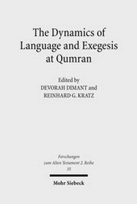 Enlarge image Cover: The Dynamics of Language and Exegesis at Qumran - Mohr Siebeck