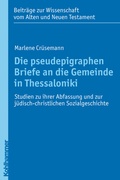 Cover: Die pseudepigraphen Briefe an die Gemeinde in Thessaloniki - Kohlhammer
