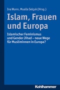 Cover: Islam, Frauen und Europa - Kohlhammer