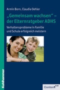 Cover: "Gemeinsam wachsen" - der Elternratgeber ADHS - Kohlhammer