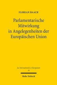 Abbildung von: Parlamentarische Mitwirkung in Angelegenheiten der Europaeischen Union - Mohr Siebeck
