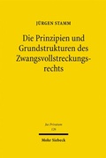 Bild: Die Prinzipien und Grundstrukturen des Zwangsvollstreckungsrechts - Mohr Siebeck