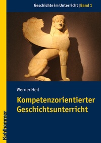 Abbildung von: Kompetenzorientierter Geschichtsunterricht - Kohlhammer