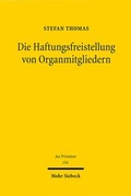 Abbildung von: Die Haftungsfreistellung von Organmitgliedern - Mohr Siebeck