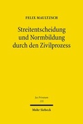 Abbildung von: Streitentscheidung und Normbildung durch den Zivilprozess - Mohr Siebeck