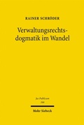 Cover: Verwaltungsrechtsdogmatik im Wandel - Mohr Siebeck