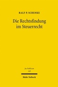 Cover: Die Rechtsfindung im Steuerrecht - Mohr Siebeck