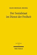 Cover: Der Sozialstaat im Dienst der Freiheit - Mohr Siebeck