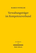 Cover: Verwaltungstr&auml;ger im Kompetenzverbund - Mohr Siebeck