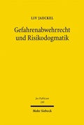 Bild: Gefahrenabwehrrecht und Risikodogmatik - Mohr Siebeck