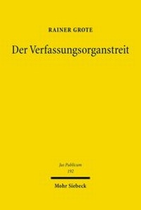Abbildung von: Der Verfassungsorganstreit - Mohr Siebeck