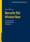 Cover: Berufe f&uuml;r Historiker - Kohlhammer