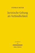Cover: Juristische Geltung als Verbindlichkeit - Mohr Siebeck