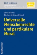 Cover: Universelle Menschenrechte und partikulare Moral - Kohlhammer