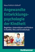 Abbildung von: Angewandte Entwicklungspsychologie der Kindheit - Kohlhammer