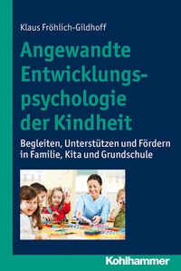 Abbildung von: Angewandte Entwicklungspsychologie der Kindheit - Kohlhammer