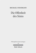 Cover: Die Offenheit des Sinns - Mohr Siebeck