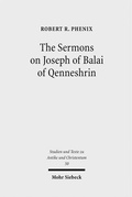 Cover: The Sermons on Joseph of Balai of Qenneshrin - Mohr Siebeck