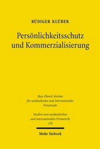Abbildung von: Persoenlichkeitsschutz und Kommerzialisierung - Mohr Siebeck