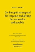 Abbildung von: Die Europaeisierung und die Vergemeinschaftung des nationalen ordre public - Mohr Siebeck