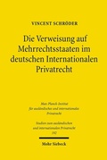 Abbildung von: Die Verweisung auf Mehrrechtsstaaten im deutschen Internationalen Privatrecht - Mohr Siebeck