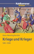 Cover: Kriege und Krieger 500 - 1500 - Kohlhammer