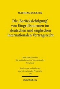 Abbildung von: Die 'Beruecksichtigung' von Eingriffsnormen im deutschen und englischen internationalen Vertragsrecht - Mohr Siebeck