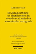 Cover: Die 'Ber&uuml;cksichtigung' von Eingriffsnormen im deutschen und englischen internationalen Vertragsrecht - Mohr Siebeck