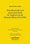 Abbildung von: Klauselkontrolle nach spanischem Recht im Vergleich mit der Klauselrichtlinie 93/13/EWG - Mohr Siebeck